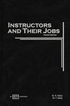 Instructors and Their Jobs Miller, W. R. and Miller, M. F.