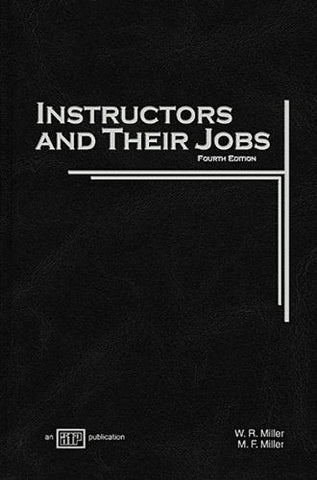 Instructors and Their Jobs Miller, W. R. and Miller, M. F.