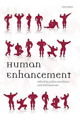 Human Enhancement [Paperback] Savulescu, Julian and Bostrom, Nick