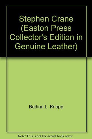 Stephen Crane (Easton Press Collector's Edition in Genuine Leather) [Leather Bou