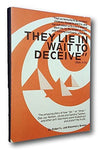 Rare They Lie In Wait To Deceive: How Anti-Mormons Obstruct & Distort Truth 1981