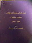 Ashton Family Histories Ashton, Idaho 1906-2006Vol. 1 & 2 [Hardcover] Kathryne S