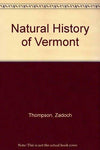 Natural history of Vermont Thompson, Zadock