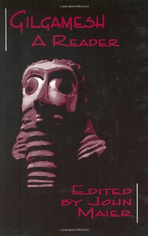 Gilgamesh: A Reader Maier, John
