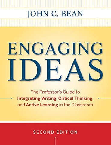 Engaging Ideas 2e Bean, John C. and Weimer, Maryellen