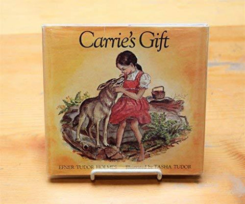 Carrie's Gift Efner Tudor Holmes and Tasha Tudor