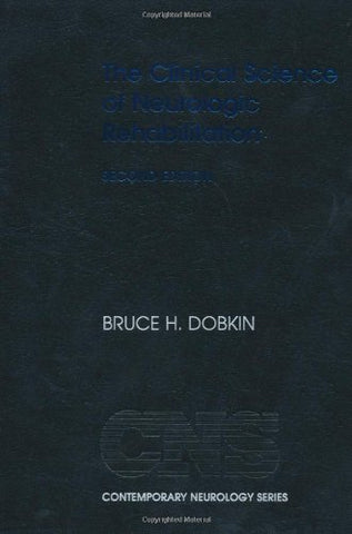 The Clinical Science of Neurologic Rehabilitation (Contemporary Neurology Series