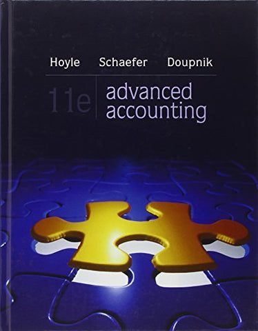 Advanced Accounting Hoyle, Joe Ben; Schaefer, Thomas and Doupnik, Timothy