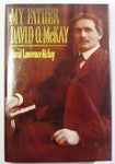 My Father, David O. McKay McKay, David Lawrence