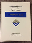 Preparing for Your Acs Examination in Organic Chemistry: The Official Guide (Ors