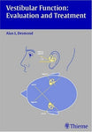 Vestibular Function: Evaluation and Treatment Desmond, Alan L.