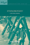 Ethnobotany: A Methods Manual (People and Plants Conservation) (People and Plant