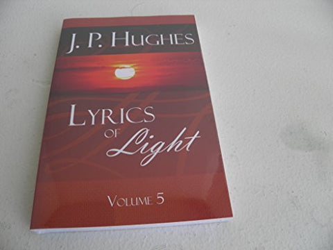 Lyrics of Light Vol. 5 [Unknown Binding] unknown author