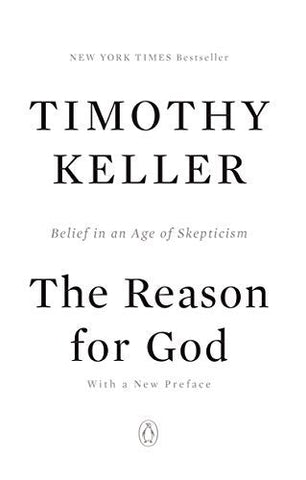 The Reason for God: Belief in an Age of Skepticism [Paperback] Keller, Timothy