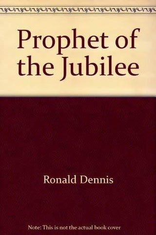 Prophet of the Jubilee (Volume 10 in the Religious Studies Center Specialized Mo