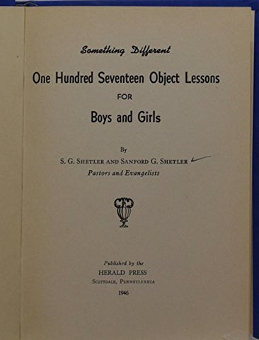 One hundred seventeen object lessons for boys and girls Shetler, S. G