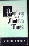 Prophecy and Modern Times [Hardcover] W. Cleon Skousen