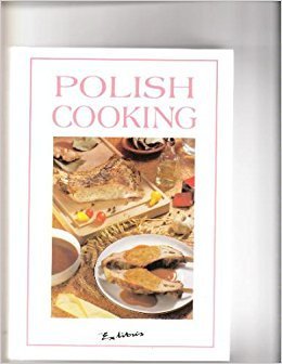 Polish Cooking Traditional [Hardcover] Marzenna Kasprzycka