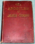 The apostles of Jesus Christ;: A brief account of their lives and acts; and of t