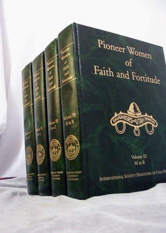 Pioneer women of faith and fortitude International Society Daughters of Utah Pio