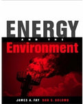 Energy and the Environment (MIT-Pappalardo Series in Mechanical Engineering) Fay