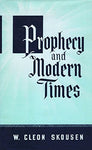 Prophecy and Modern Times [Hardcover] W. Cleon Skousen