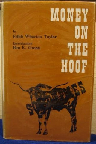 Money on the hoof, sometimes Taylor, Edith Wharton