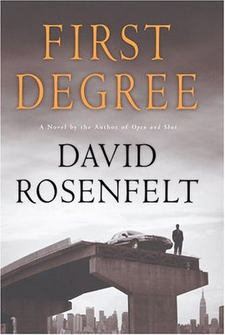 First Degree Rosenfelt, David