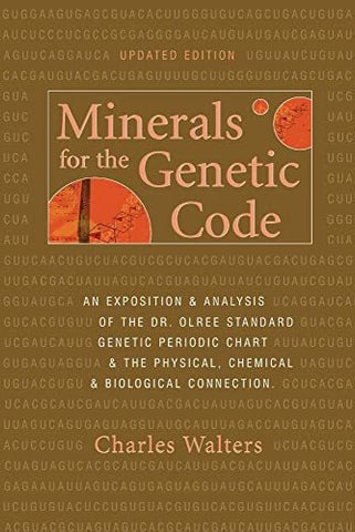Minerals for the Genetic Code Charles Walters