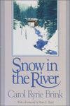 Snow in the River (Wsu Press Reprint Series) [Paperback] Brink, Carol Ryrie