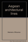 Aegean Architectural Lines Efthymios Warlamis