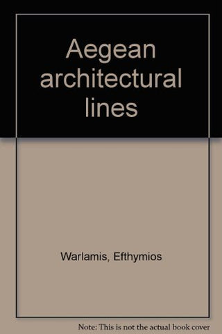 Aegean Architectural Lines Efthymios Warlamis