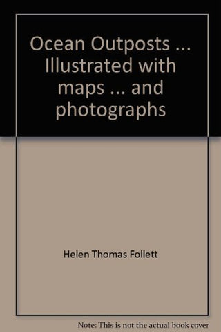 Ocean outposts, Follett, Helen Thomas