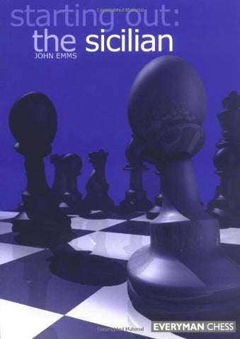 Starting Out: The Sicilian Emms, John