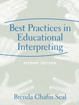 Best Practices in Educational Interpreting (2nd Edition) [Paperback] Seal, Brend