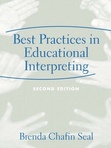Best Practices in Educational Interpreting (2nd Edition) [Paperback] Seal, Brend