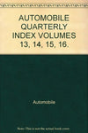 AUTOMOBILE QUARTERLY INDEX VOLUMES 13, 14, 15, 16. [Hardcover] Automobile