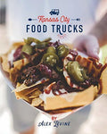 Kansas City Food Trucks: Stories & Recipes [Paperback] Levine, Alex