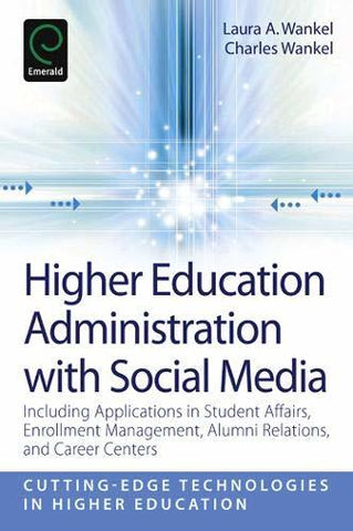 Higher Education Administration with Social Media: Including Applications in Stu