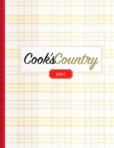 Cook's Country 2007 [Hardcover] Cook's Country Magazine
