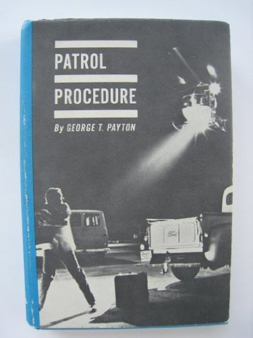 Patrol Procedure Payton, George T