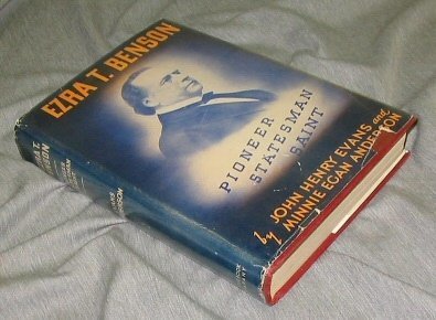 EZRA T. BENSON - Pioneer - Statesman - Saint [Hardcover] John Henry; Anderson Mi