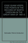 ESSE QUAM VIDERI, FIVE POINTS IN THE RECORD OF NORTH CAROLINA IN THE GREAT WAR O
