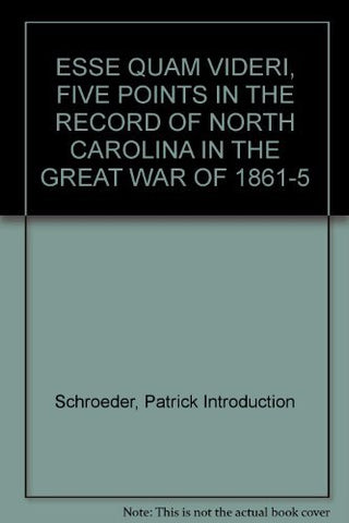 ESSE QUAM VIDERI, FIVE POINTS IN THE RECORD OF NORTH CAROLINA IN THE GREAT WAR O
