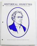 Historical Vignettes:Historical and Biographical Extracts Relating to the Doctri