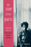 The Sum of My Parts: A Survivor's Story of Dissociative Identity Disorder [Paper