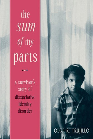 The Sum of My Parts: A Survivor's Story of Dissociative Identity Disorder [Paper
