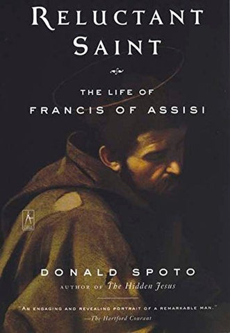 Reluctant Saint: The Life of Francis of Assisi (Compass) Spoto, Donald