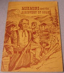 Mormons and the Discovery of Gold Norma Baldwin Ricketts and William M. Johnson