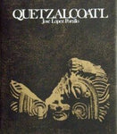 Quetzalcoatl in Myth, Archaeology, and Art Lopez Portillo, Jose